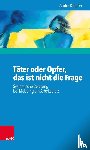 Kleuter, Andre - Täter oder Opfer, das ist nicht die Frage