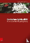Gratz, Margit, Roser, Traugott - Curriculum Spiritualität für ehrenamtliche Hospizbegleitung
