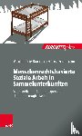 Maximiliane Brandmaier, Lisa Friedmann, Dorothea Zimmermann - Menschenrechtsbasierte Soziale Arbeit in Sammelunterkunften