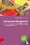 Dehn, Claudia, Zech, Rainer - Gelingendes Management