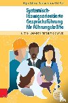 Lindemann, Holger, Ameln, Falko - Systemisch-losungsorientierte Gesprachsfuhrung fur Fuhrungskrafte