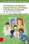 Lindemann, Holger, Günster-Schöning, Ursula, Lahrkamp, Petra, Siller, Nikola - Systemisch-lösungsorientierte Gesprächsführung und Beratung in Kindertageseinrichtungen