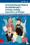 Lindemann, Holger - Systemisch-lösungsorientierte Gesprächsführung in Beratung, Coaching, Supervision und Therapie