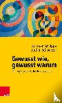 von Schlippe, Prof. Dr. Arist, Schweitzer, Prof. Dr. Jochen - Gewusst wie, gewusst warum: Die Logik systemischer Interventionen