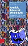  - Autoritat, Autonomie und Bindung