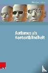 Vermeulen, Peter - Autismus als Kontextblindheit