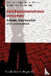  - Familienunternehmen verstehen - GrA"nder, Gesellschafter und Generationen