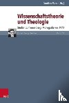  - Wissenschaftstheorie und Theologie