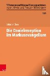 Ziera, Sebastian - Die Danielrezeption im Markusevangelium