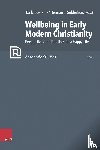 - Wellbeing in Early Modern Christianity