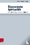  - Ökumenische Spiritualität