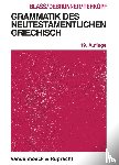 Blass, Friedrich - Grammatik des neutestamentlichen Griechisch - Studienausgabe