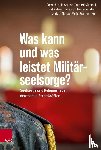  - Was kann und was leistet Militärseelsorge?