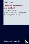Timmer, Daniel C. - Creation, Tabernacle, and Sabbath