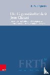 Tegtmeier, Jan-Philip - Die Gegenständlichkeit Jesu Christi