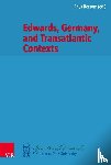  - Edwards, Germany, and Transatlantic Contexts