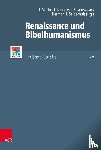  - Renaissance und Bibelhumanismus