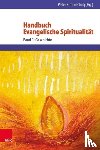  - Handbuch Evangelische Spiritualität 1 - Geschichte