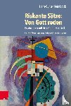 Heimbrock, Prof. Dr. Hans-Gunter - Riskante Satze: Von Gott reden