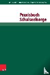 Gutmann, Hans-Martin, Kuhlmann, Birgit, Meuche, Katrin - Praxisbuch Schulseelsorge