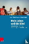 Thiele-Petersen, Astrid, Franke, Rainer - Mein Leben und die Bibel
