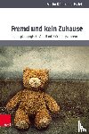 Kühn, Martin, Bialek, Julia - Fremd und kein Zuhause