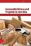 Pfeiffer, Silke - Lernwerkstätten und Projekte in der Kita