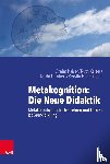 Lambert, Astrid, Kaiser, Ruth, Kaiser, Arnim, Hohenstein, Kerstin - Metakognition: Die Neue Didaktik