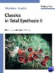 Nicolaou, K. C. (The Scripps Research Institute and UC San Diego, La Jolla, USA), Snyder, S. A. (The Scripps Research Institute, La Jolla, USA) - Classics in Total Synthesis II