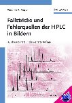 Meyer, Veronika R. (EMPA, St. Gallen, Schweiz) - Fallstricke und Fehlerquellen der HPLC in Bildern