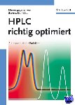  - HPLC richtig optimiert - Ein Handbuch fur Praktiker