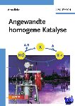 Behr, Arno (Institut fur Angewandte Chemie) - Angewandte homogene Katalyse