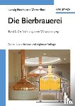Narziß, Ludwig (Freising-Weihenstephan), Back, Werner (Wissenschaftszentrum Weihenstephan der TU Munchen, Fre) - Die Bierbrauerei - Band 2: Die Technologie der Wurzebereitung