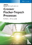  - Greener Fischer-Tropsch Processes