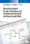 Schmidt, Wolfgang (Chemstations), Wang, Shichang - Berechnungen in der Chemie und Verfahrenstechnik mit Excel und VBA
