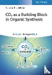 Das, Shoubhik - CO2 as a Building Block in Organic Synthesis