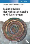 Freudenberger, Jens, Heilmaier, Martin - Materialkunde der Nichteisenmetalle und -legierungen