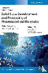  - Solid State Development and Processing of Pharmaceutical Molecules