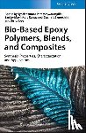 - Bio-Based Epoxy Polymers, Blends, and Composites