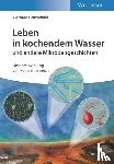Gottschalk, Gerhard (University of Goettingen, Germany) - Leben in kochendem Wasser und andere Mikrobengeschichten