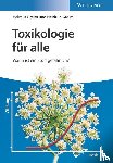 Greim, Helmut (Inst. f. Toxikologie, Greim, Heidrun - Toxikologie fur alle