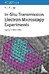 Sharma, Renu - In-Situ Transmission Electron Microscopy Experiments