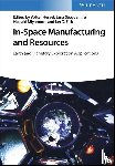  - In-Space Manufacturing and Resources