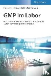  - GMP im Labor