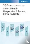  - Smart Stimuli-Responsive Polymers, Films, and Gels