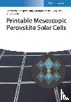  - Printable Mesoscopic Perovskite Solar Cells
