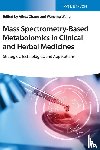  - Mass Spectrometry-Based Metabolomics in Clinical and Herbal Medicines