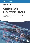  - Optical and Electronic Fibers