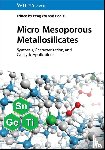  - Micro-Mesoporous Metallosilicates