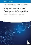 Gu, Junwei (Northwestern Polytechnical University, Tang, Yusheng (Northwestern Polytechnical University, Kong, Jie (Northwestern Polytechnical University, Dang, Jing (AVIC the First Aircraft Institute - Polymer Matrix Wave-Transparent Composites